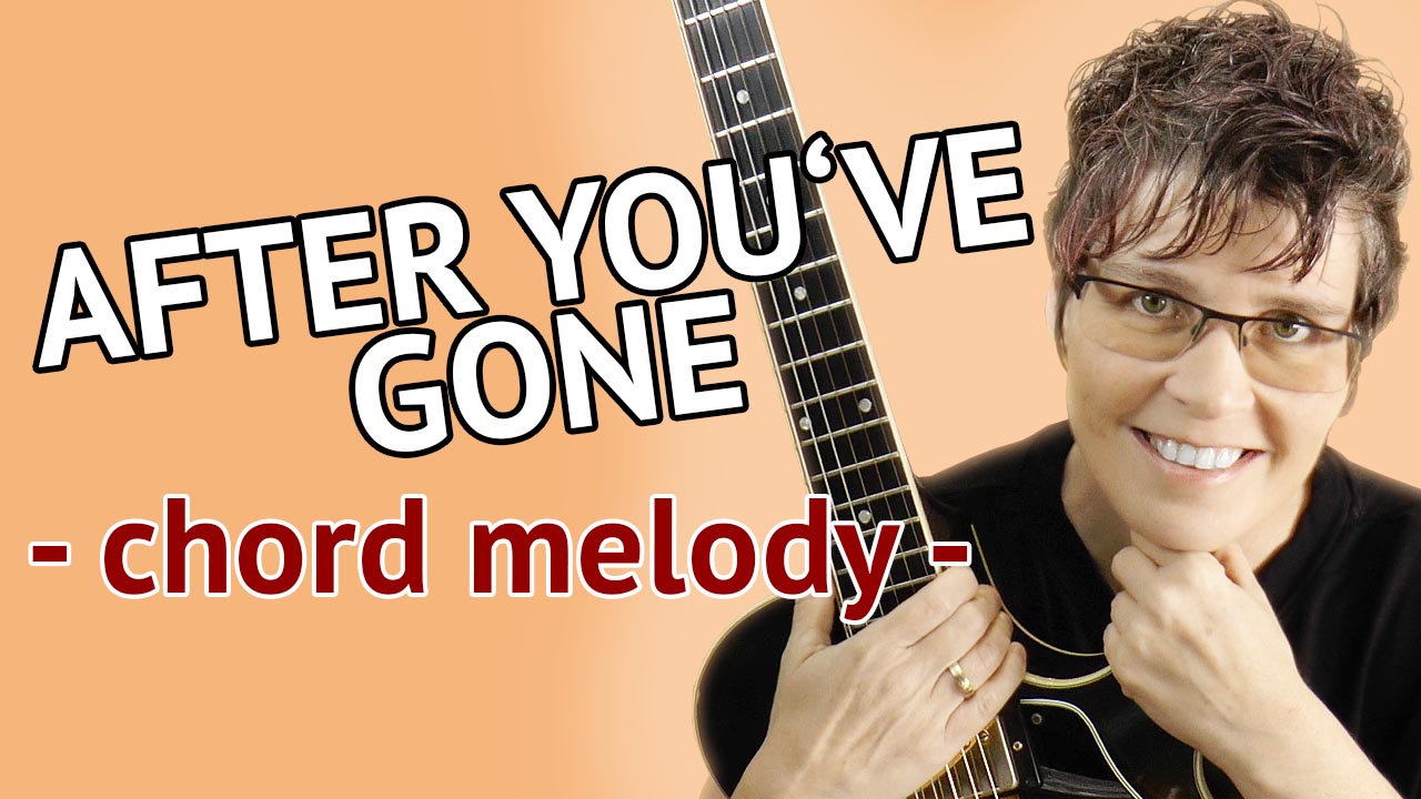 After You've Gone - Chord Melody