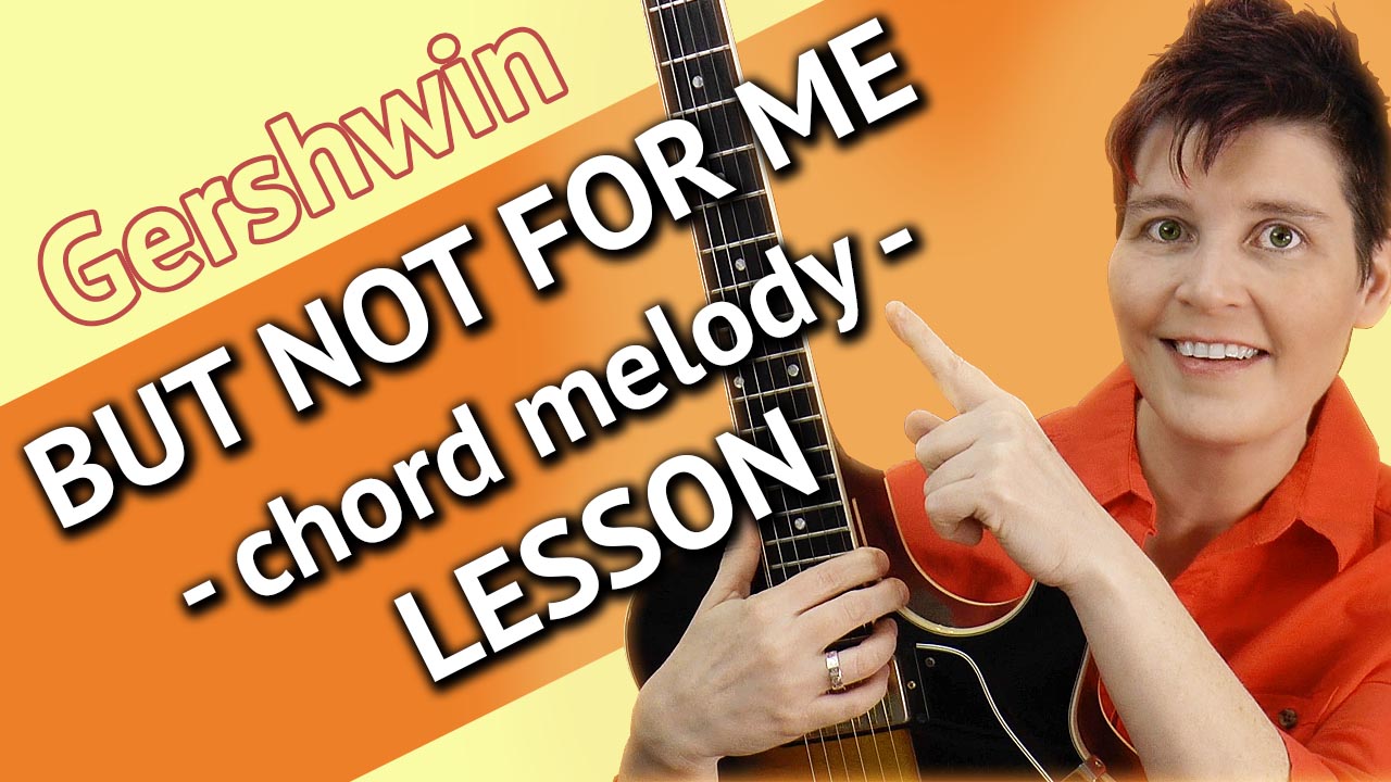 But Not For Me - CHord Melody Guitar Lesson