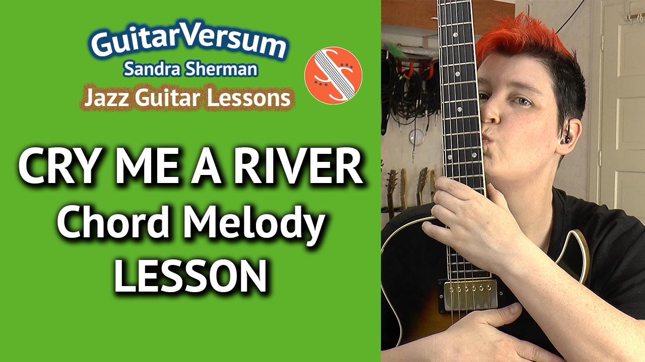 Cry Me A River - Chord Melody Lesson