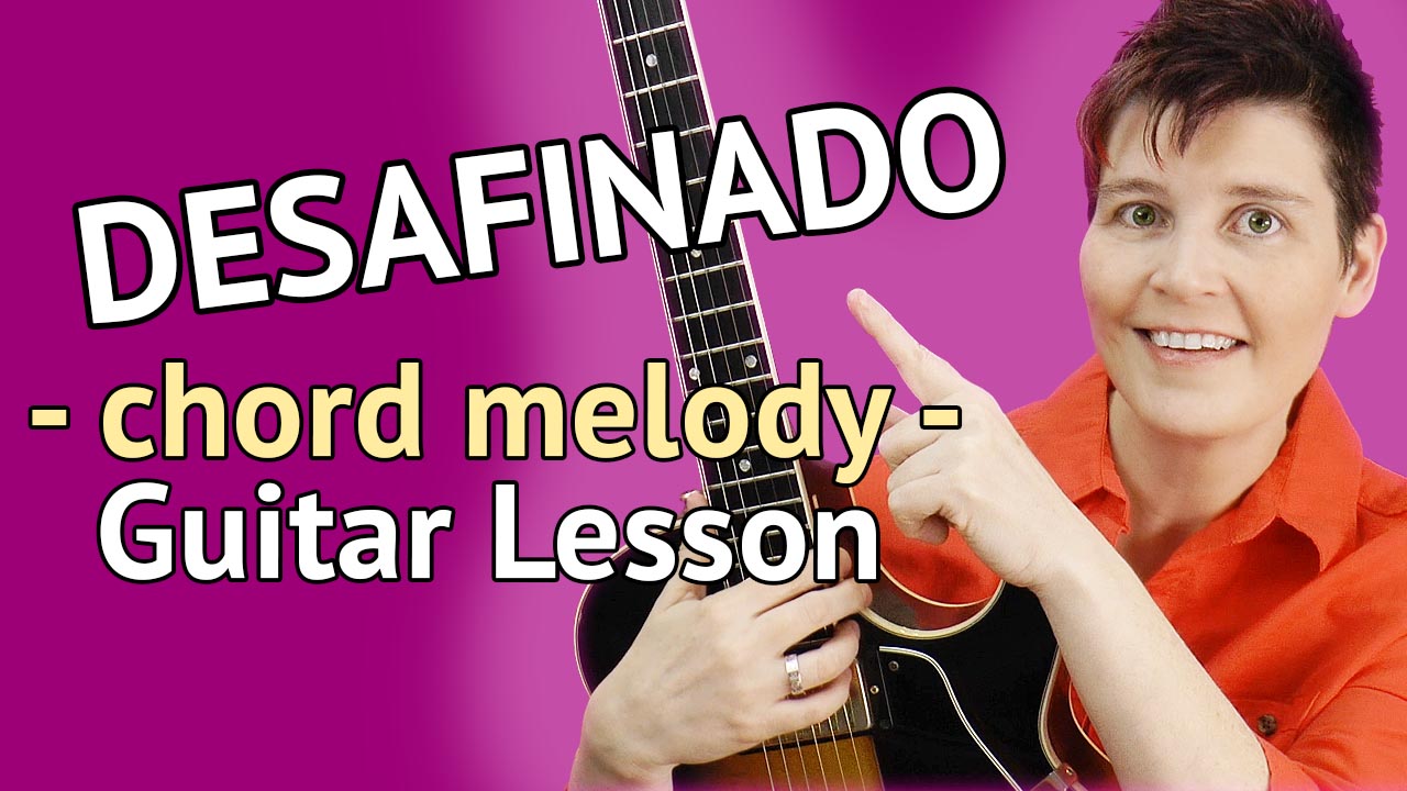 Desafinado - Chord Melody Guitar Lesson
