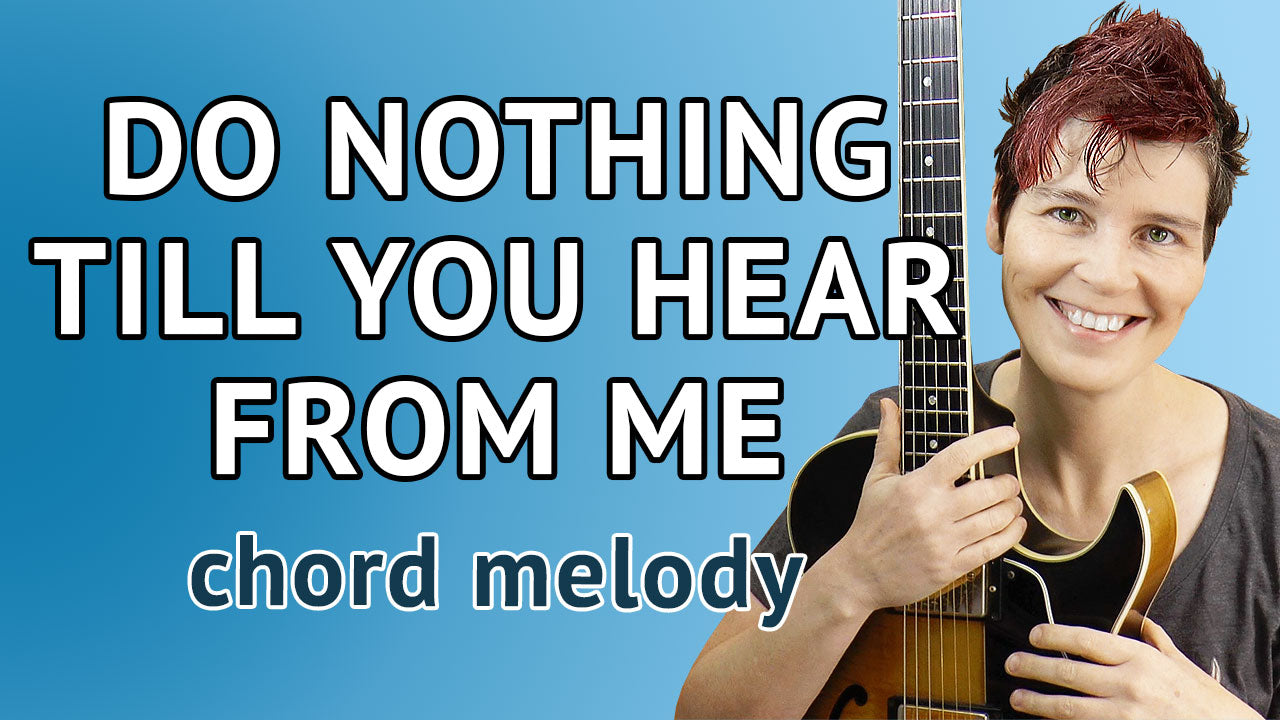 Do Nothing Till You Hear From Me - Chord Melody