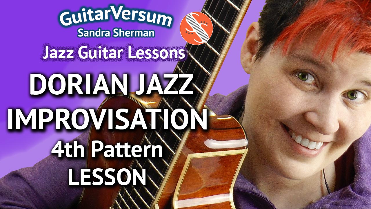 Dorian Licks 4th Pattern, Jazz Guitar Improvisation Lesson