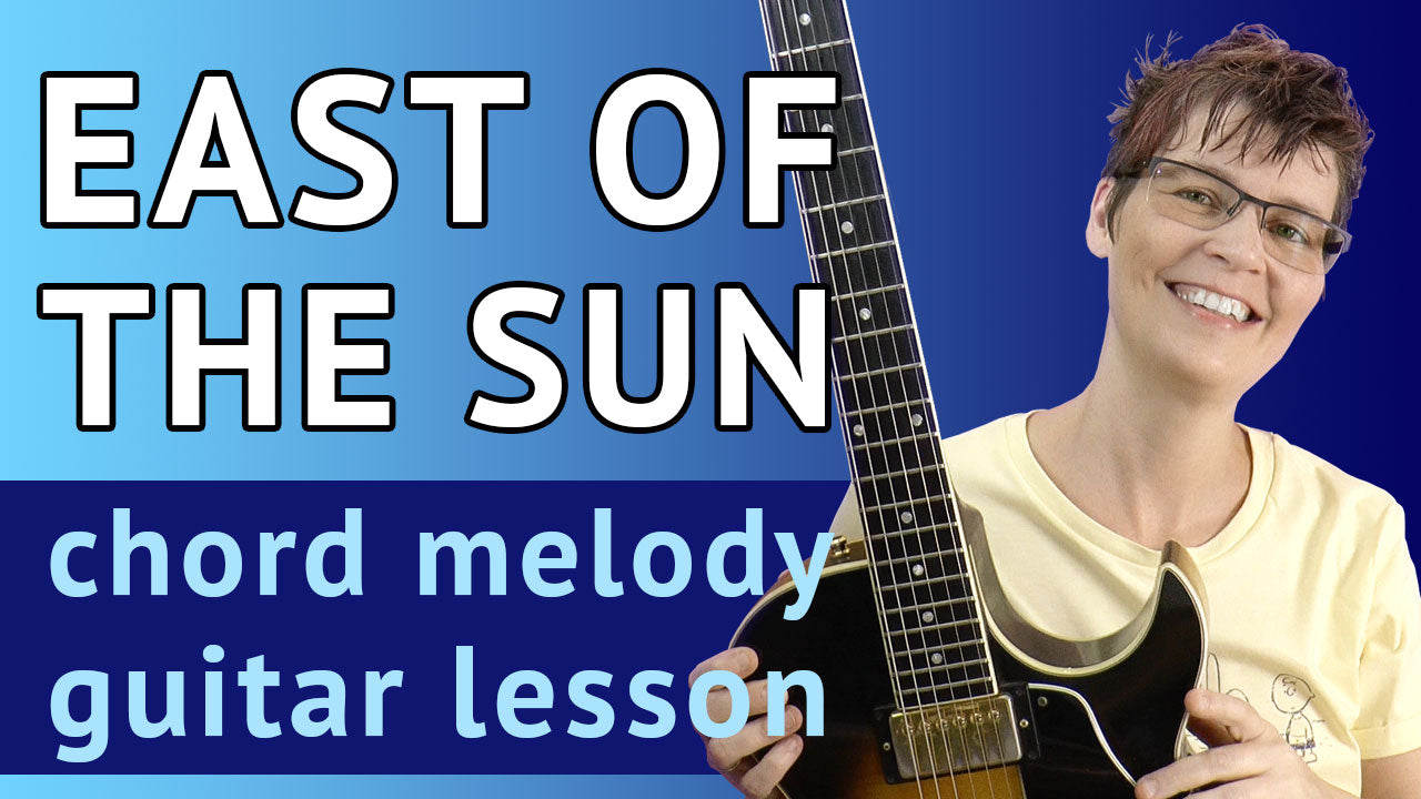 East Of the Sun - Chord Melody Guitar Lesson
