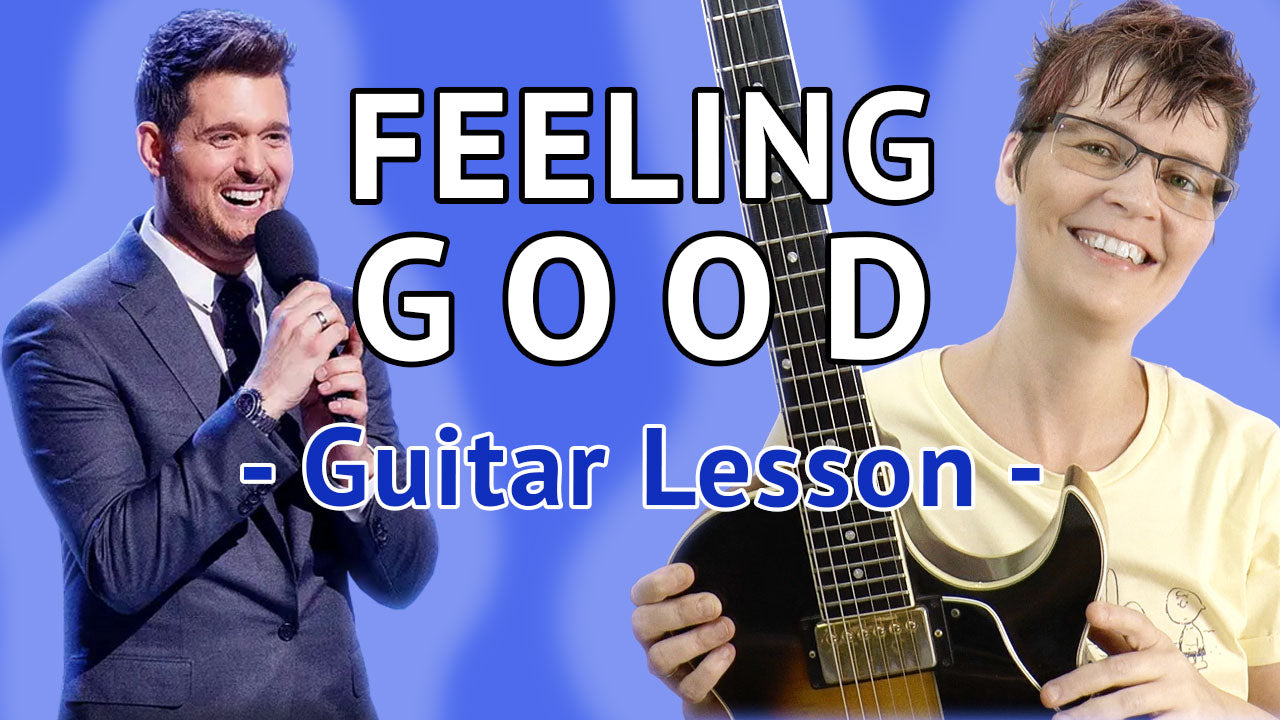 Feeling Good - Guitar Lesson