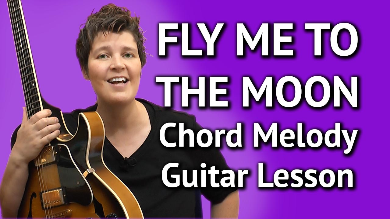 Fly Me To the Moon - Chord Melody Guitar Lesson