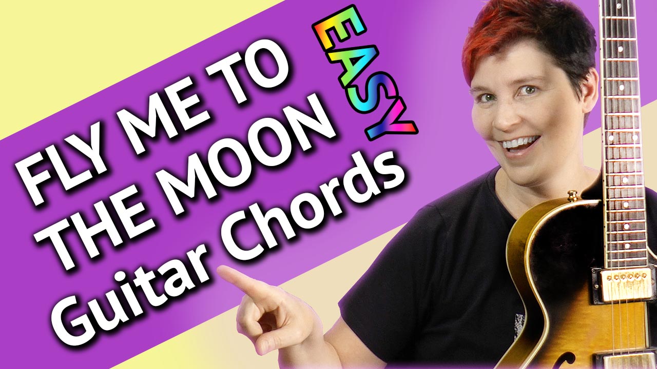 Fly Me To The Moon - Guitar Chords - Easy Lesson