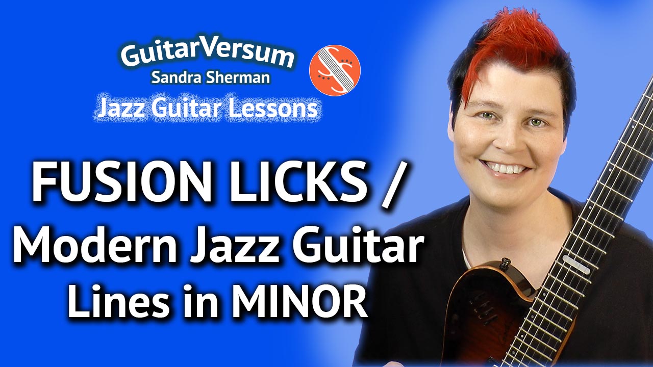 Fusion Licks Minor - Modern Jazz Guitar Lines in Minor - Guitar lesson