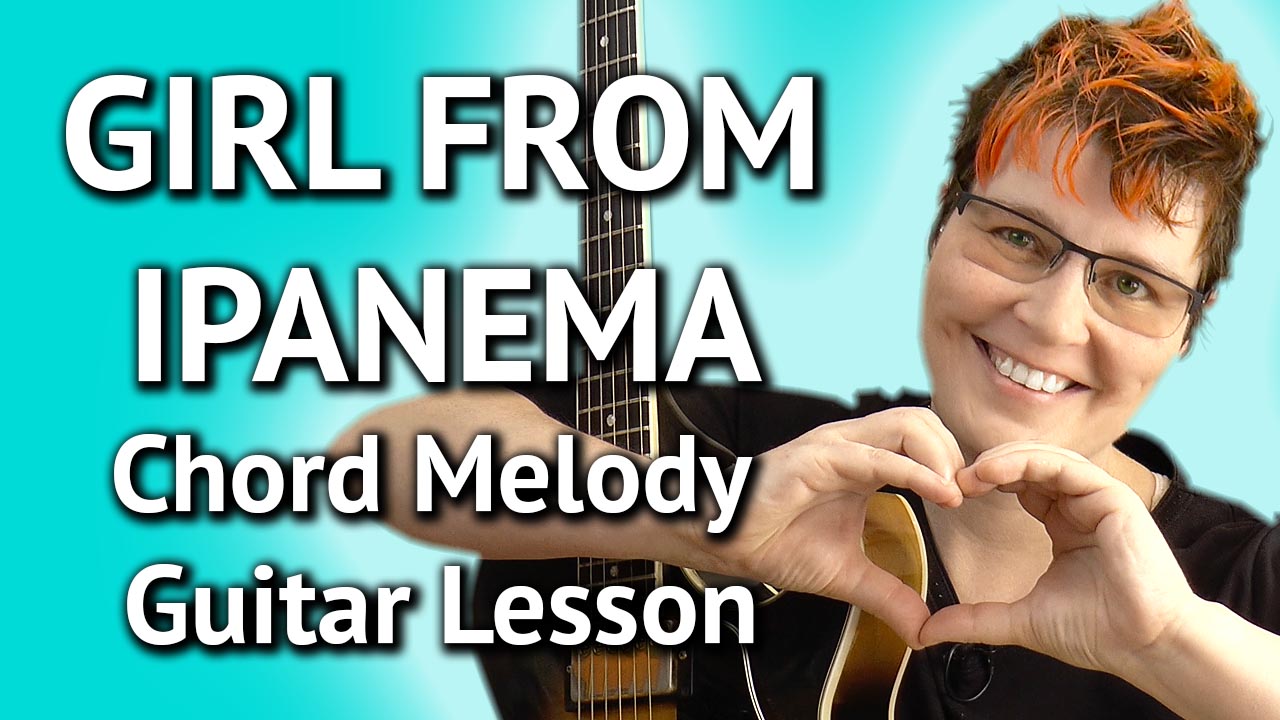 Girl From Ipanema - Chord Melody Guitar Lesson