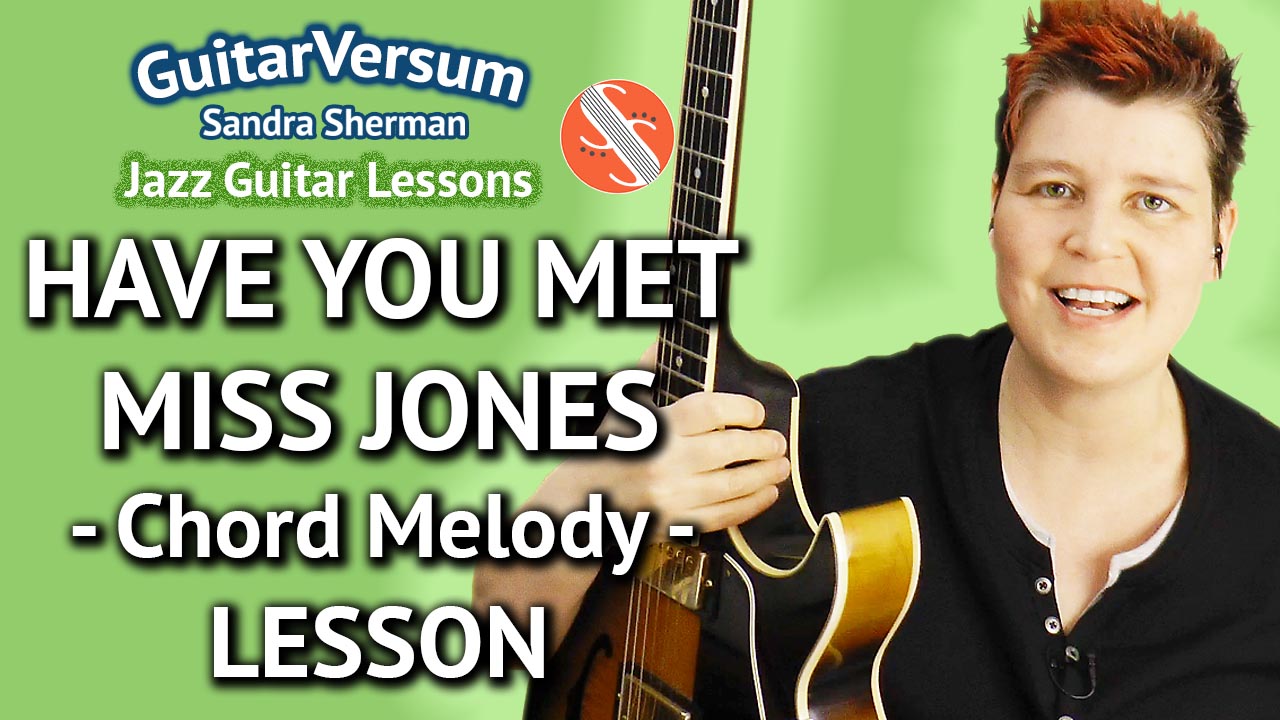 Have You Met Miss Jones - Chord Melody Guitar Lesson