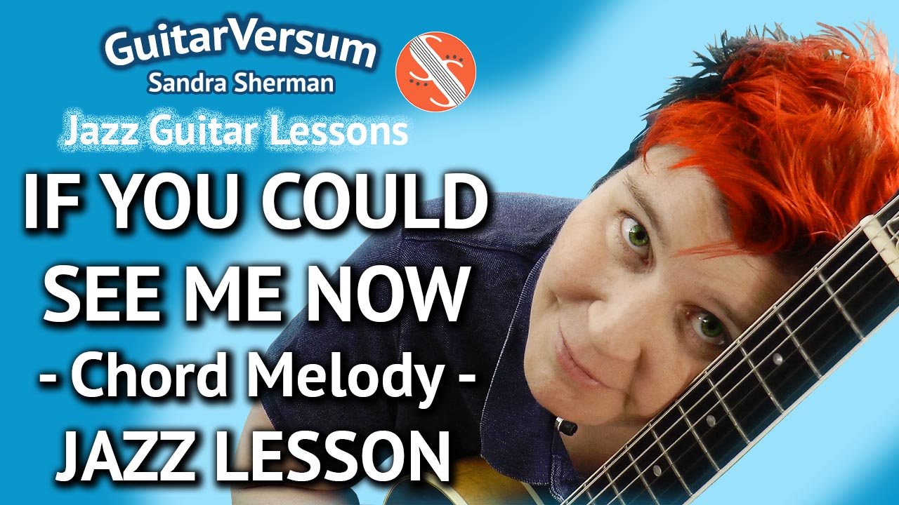 If You Could See Me Now - Chord Melody: Full Package