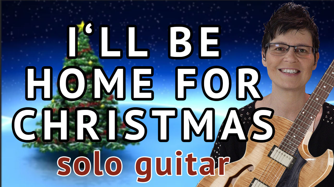 I'll Be Home For Christmas - Solo Guitar (Chord Melody) Guitar Lesson