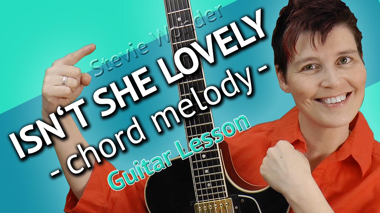 Isn't She Lovely - Chord Melody Guitar Lesson