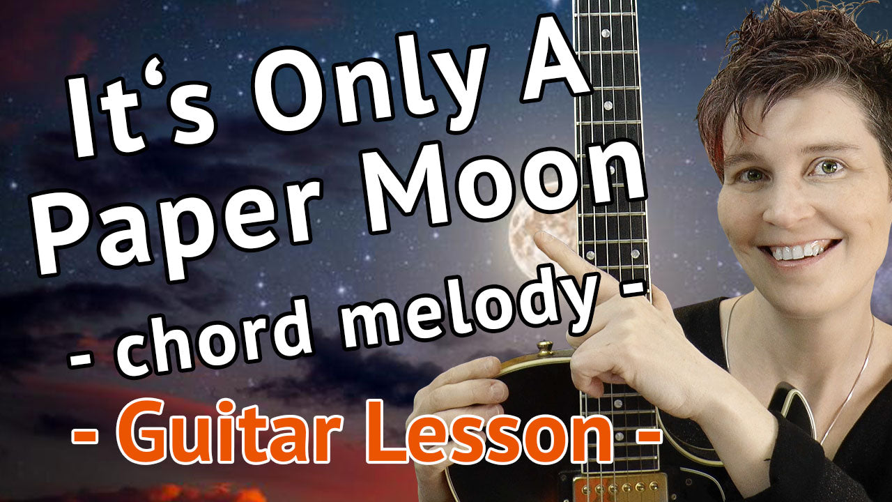 It's Only A Paper Moon - Chord Melody Guitar Lesson