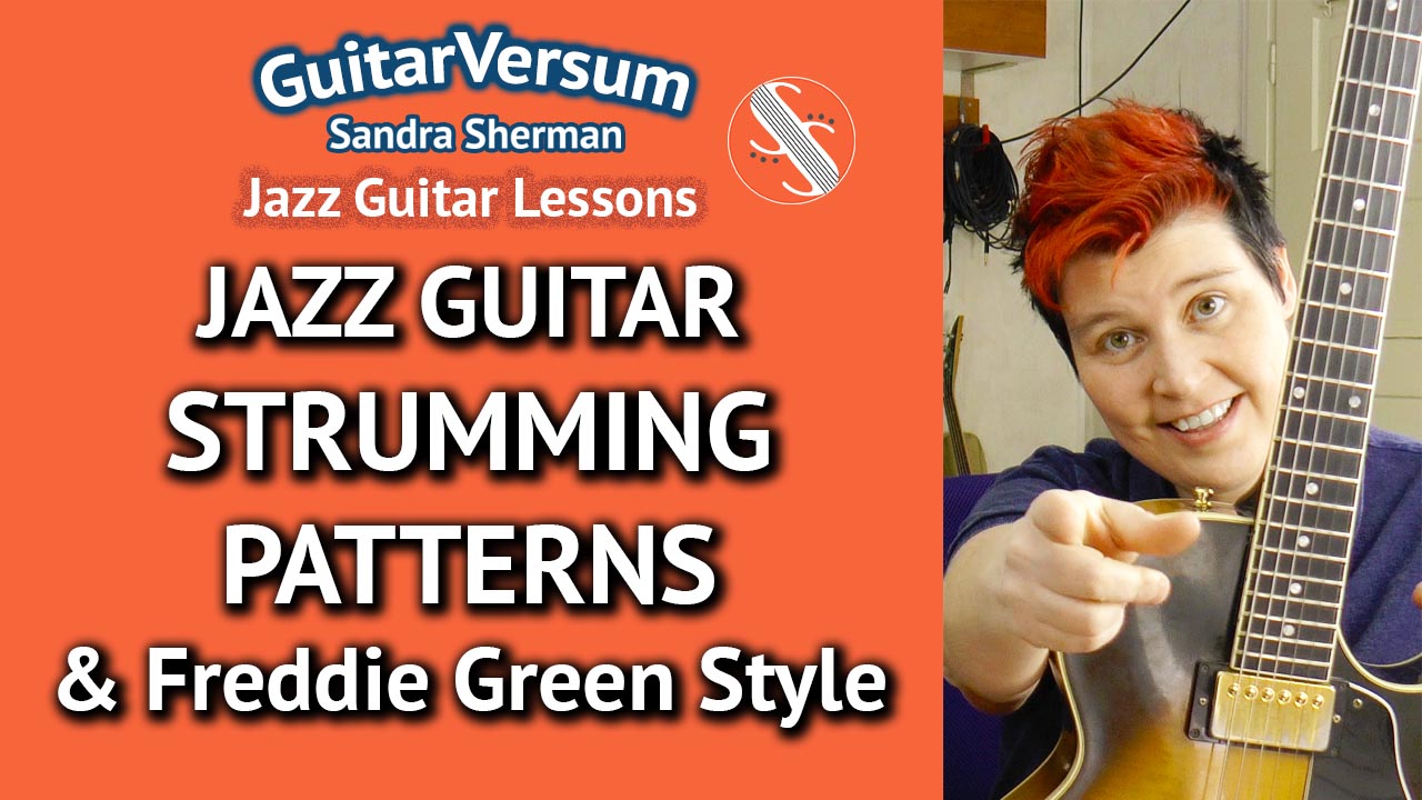 Jazz Guitar Strumming Patterns + Freddie Green Style Comping