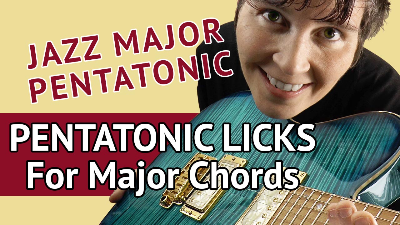 Pentatonic Licks For Major Chords - Guitar Lesson
