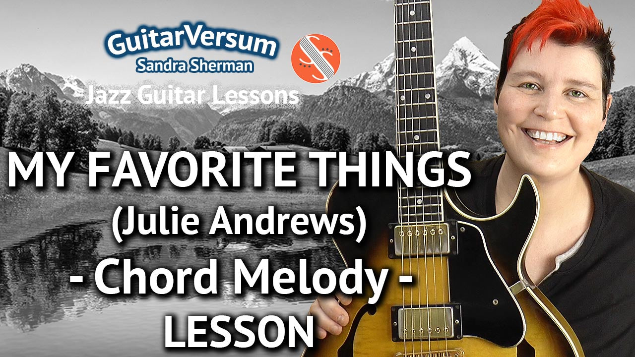 My Favorite Things - Chord Melody Lesson