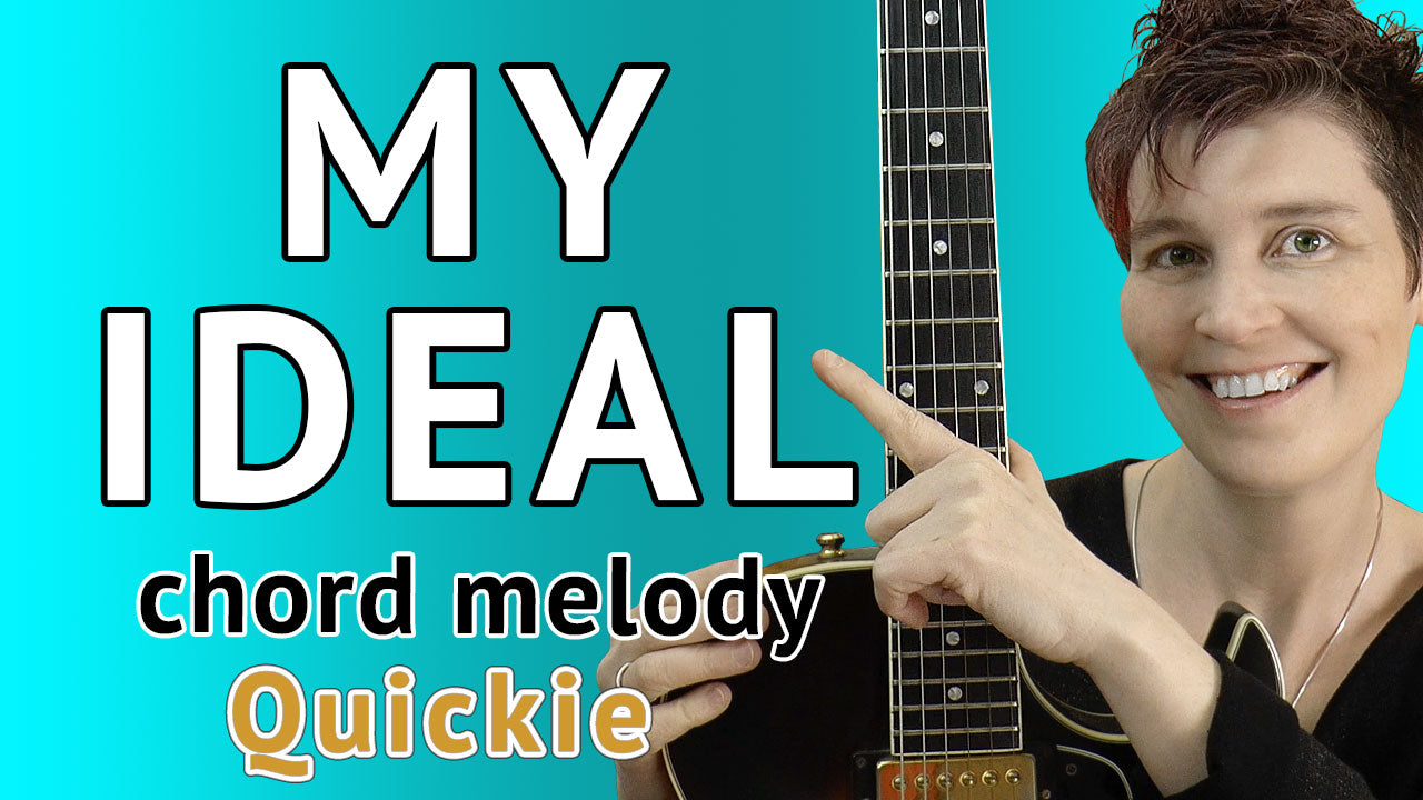 My Ideal Chord Melody
