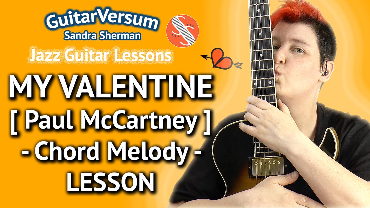 My Valentine - Chord Melody Lesson