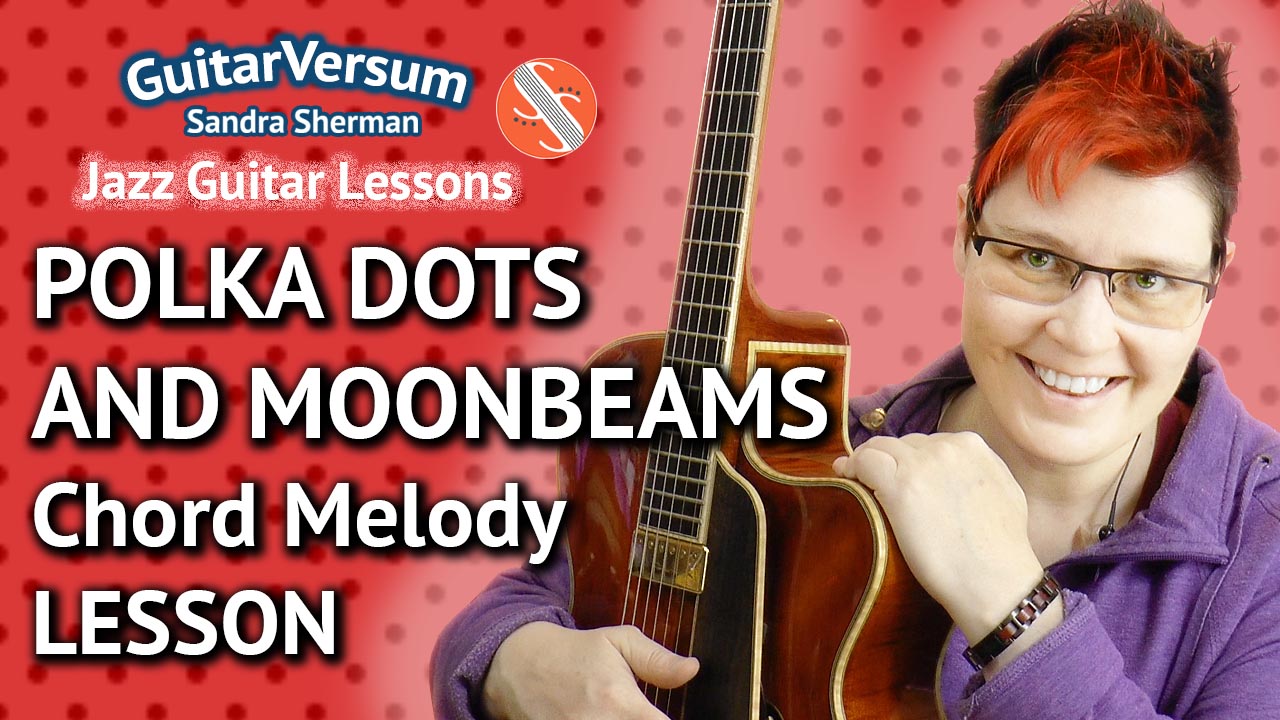Polka Dots And Moonbeams - Chord Melody Lesson