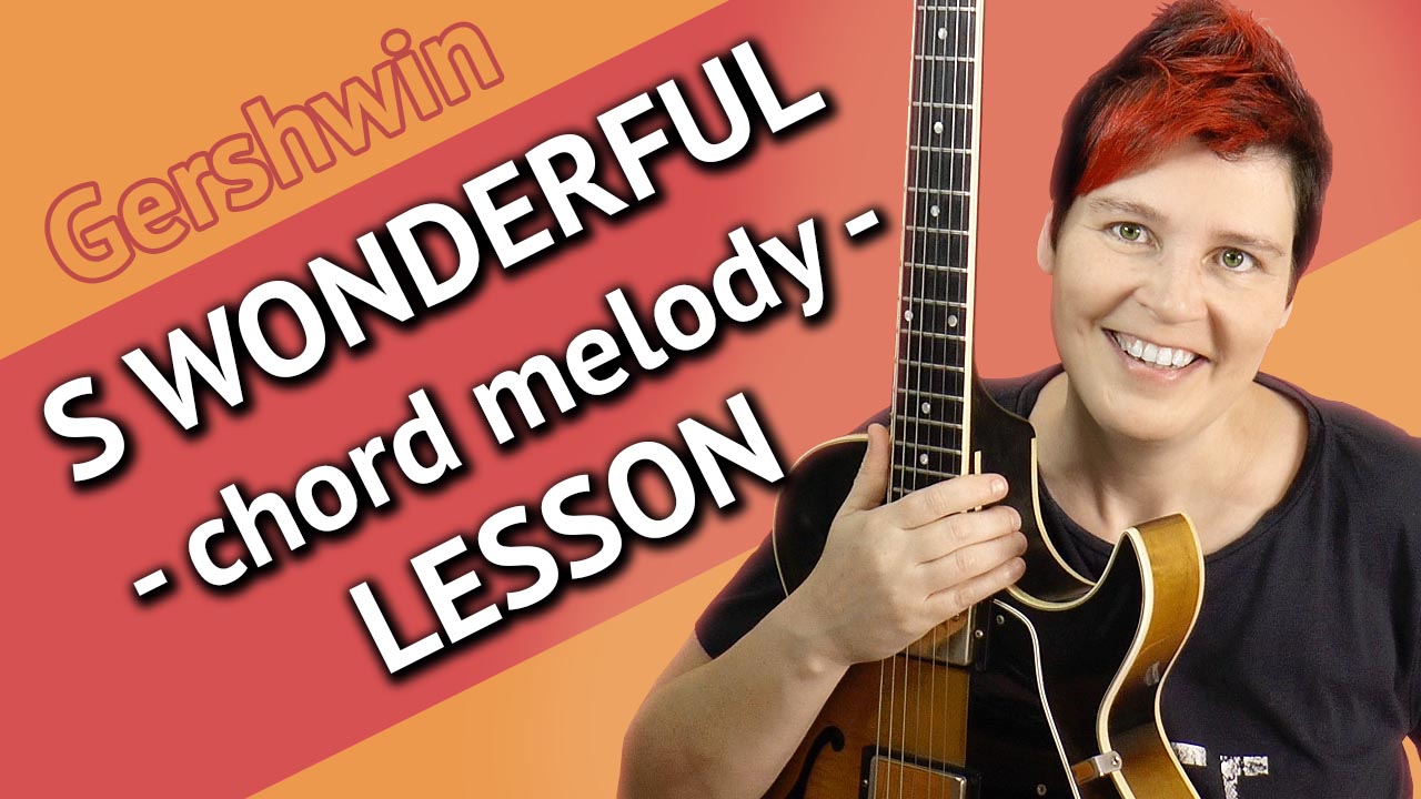 S'Wonderful - Chord Melody Lesson