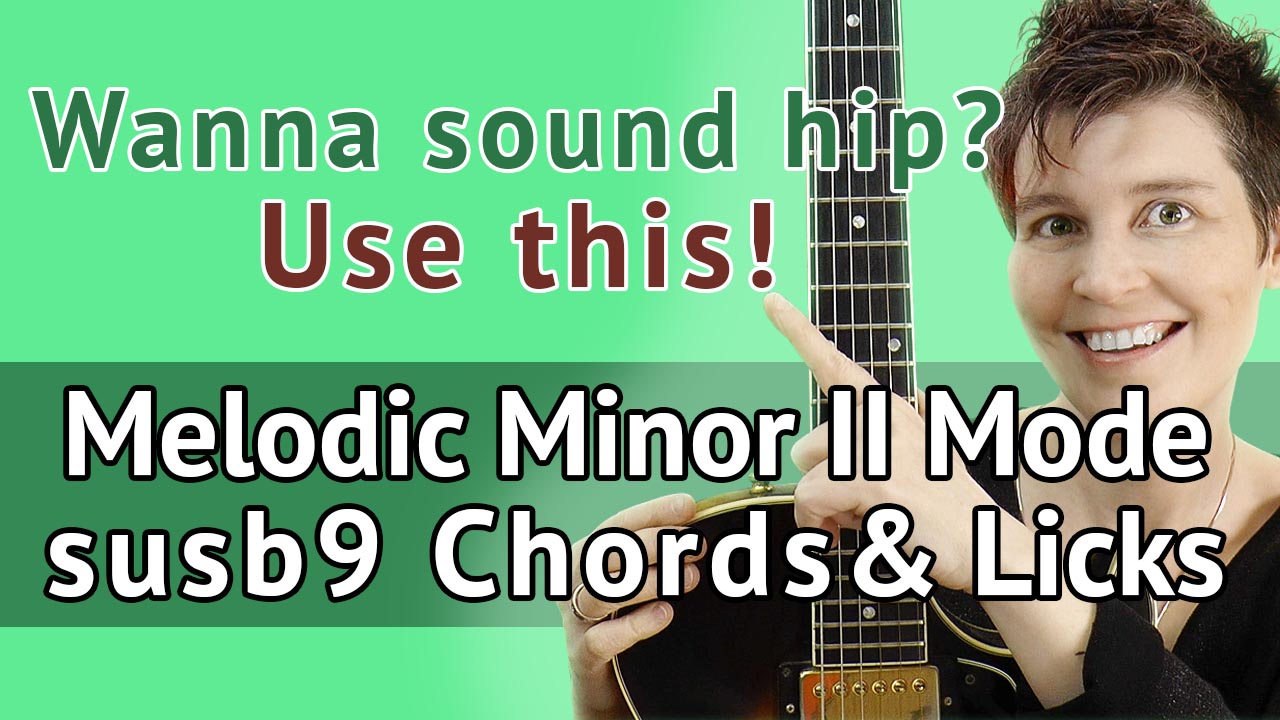 Melodic Minor 2 Mode Sus b9 Chords & Licks
