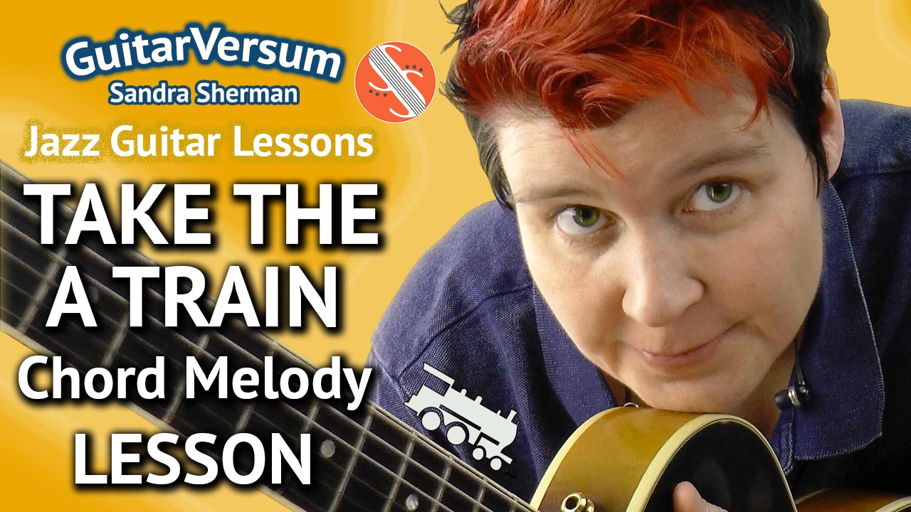 Take The A-Train - Chord Melody Lesson