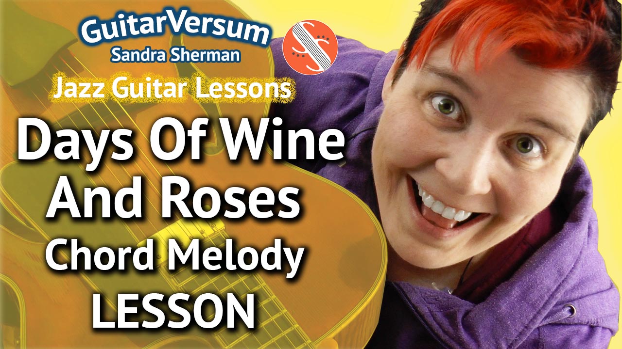 The Days Of Wine And Roses - Chord Melody Lesson