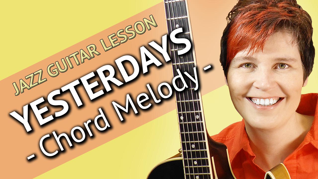 Yesterdays - Chord Melody Jazz Guitar Lesson