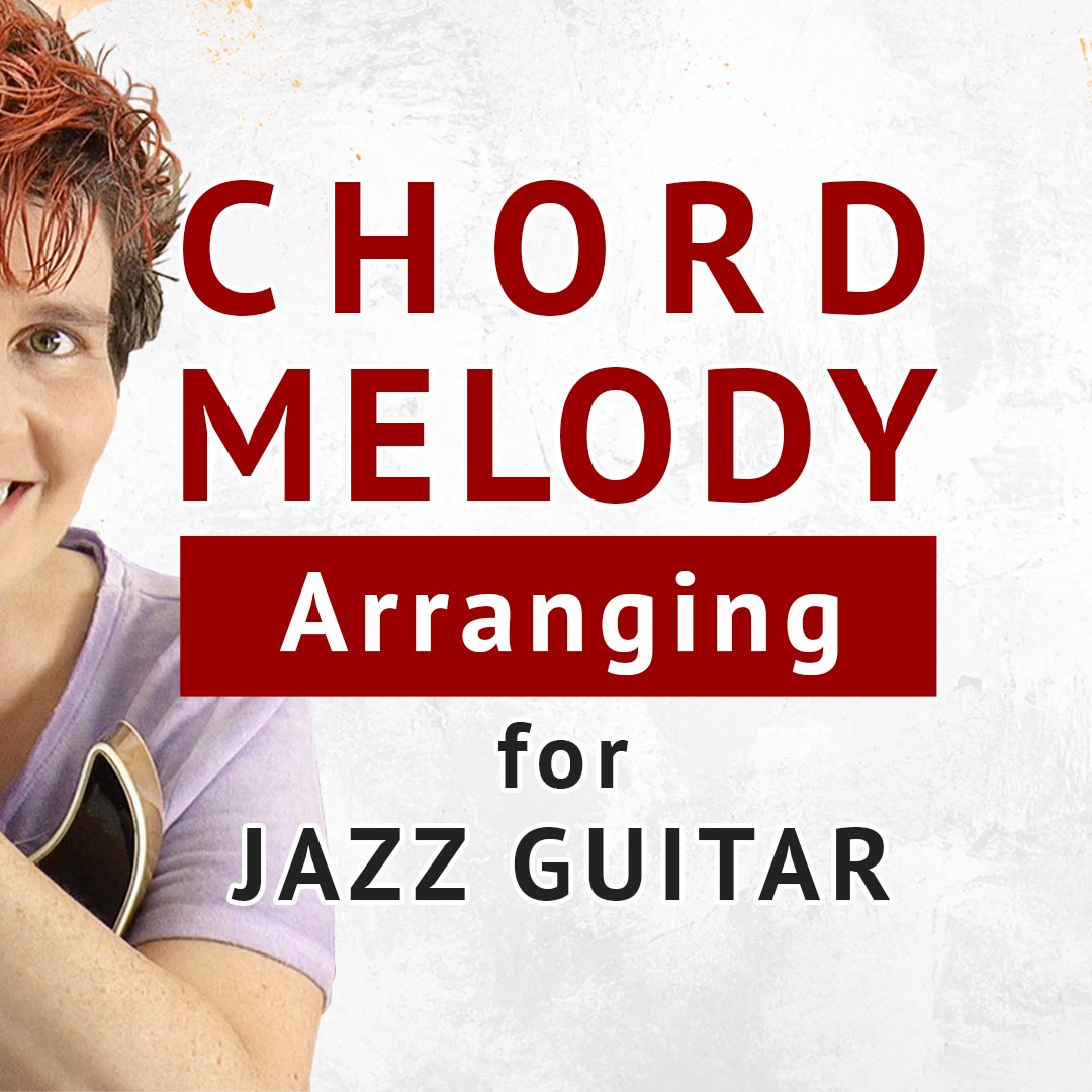 Chord Melody Arranging Course for Jazz Guitar by Sandra Sherman.