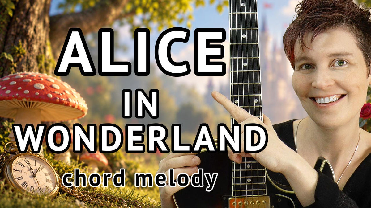 Alice In Wonderland chord melody guitar lesson