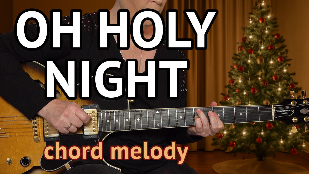Oh Holy Night Chord Melody Lesson