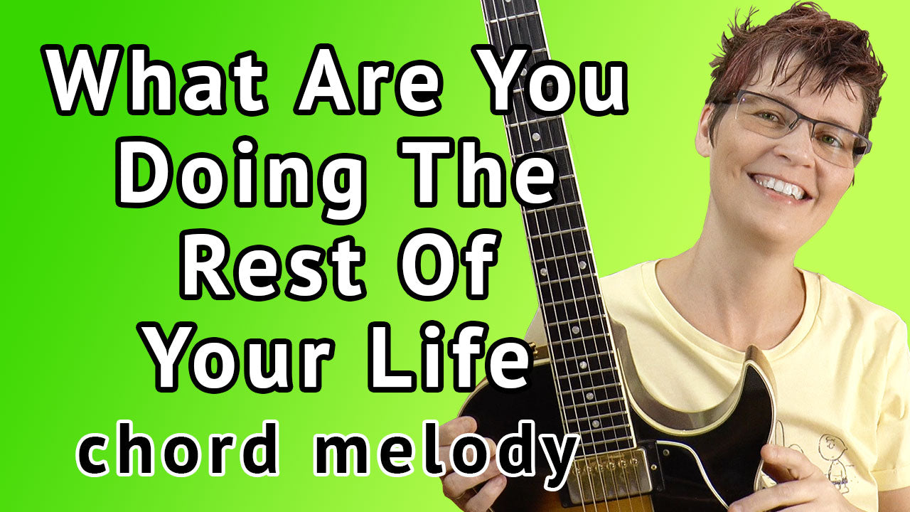 What Are You Doing The Rest Of Your Life - CHord Melody